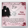 Anniversary Wishes for Wife: I Love You More Than Any Fight we Will Ever Have